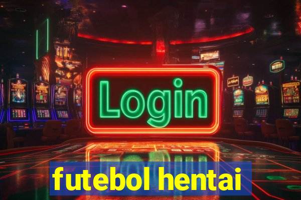 futebol hentai